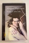 Nadie se salva solo / Margaret Mazzantini