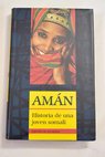 Amán historia de una joven somalí / Amán