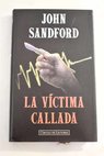 La víctima callada / John Sandford