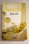 Rescate / Danielle Steel