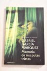 Memoria de mis putas tristes / Gabriel García Márquez