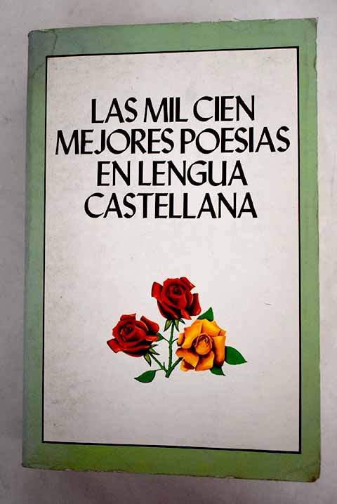 Las Mil cien mejores poesías en lengua castellana recopilación de las