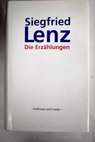 Die Erzählungen / Siegfried Lenz