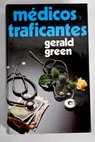 Médicos y traficantes / Gerald Green