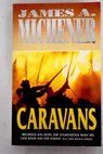 Caravans / James A Michener