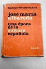 Jos Maria Albareda una poca de la cultura espaola / Enrique Gutirrez Ros