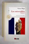 Los miserables / Victor Hugo