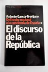 Del hecho nacional a la conciencia de España o El discurso de la república / Antonio García Trevijano