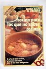 Cocina para los que no saben cocinar / Gloria Baliu de Kirchner