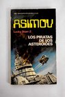 Los piratas de los asteroides / Isaac Asimov