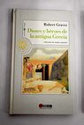 Dioses y héroes de la antigua Grecia / Robert Graves