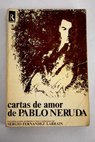 Cartas de amor de Pablo Neruda / Pablo Neruda
