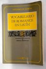 Vocabulario de romance en latn / Antonio de Nebrija