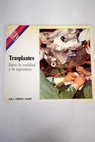 Trasplantes / Francisco Molinero Somolinos