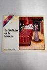 La medicina en la historia / Jos Mara Lpez Piero