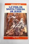La vida de Santa Teresa de Jesús / Marcelle Auclair
