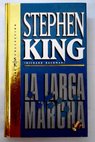 La larga marcha / Stephen King
