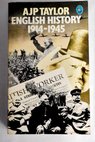English history 1914 1945 / A J P Taylor
