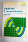 Algebraic transient analysis / Miller Robert Doyle John M