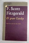 El gran Gatsby / Francis Scott Fitzgerald