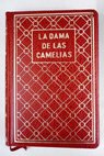 La dama de las camelias / Alejandro Dumas