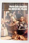 Nueva gua completa del Museo del Prado / Antonio J Onieva