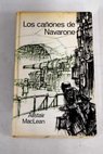 Los caones de Navarone / Alistair MacLean
