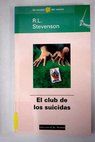 El club de los suicidas / Robert Louis Stevenson