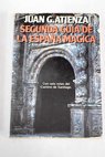 Segunda guía de la España mágica / Juan Atienza