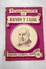 Pensamientos de Ramn y Cajal / Santiago Ramn y Cajal