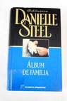 Álbum de familia / Danielle Steel