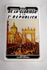 De la Gloriosa a la Primera Repblica Historia de Madrid / Federico Bravo Morata