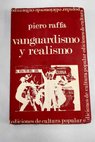 Vanguardismo y realismo / Piero Raffa