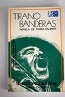 Tirano Banderas novela de tierra caliente / Ramn del Valle Incln