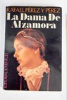 La dama de Alzamora / Rafael Prez y Prez