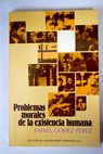 Problemas morales de la existencia humana / Rafael Gómez Pérez