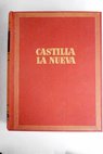 Castilla la Nueva / Gaspar Gmez de la Serna