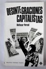 Desintegraciones capitalistas / Baltasar Porcel