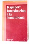 Introducción a la hematología / Samuel I Rapaport