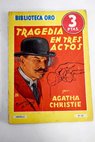 Tragedia en tres actos Three act tragedy / Agatha Christie