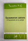 Sacramentum caritatis El sacramento de la caridad
