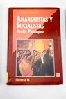 Anarquistas y socialistas / Javier Paniagua