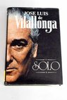 Solo / Jos Luis de Vilallonga