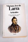 Artculos / Mariano Jos de Larra