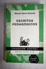 Escritos pedagógicos / Manuel Garcia Morente