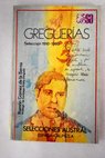 Gregueras seleccin 1910 1960 / Ramn Gmez de la Serna