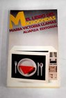 El libro del microondas / María Victoria Llamas