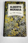La vida interior / Alberto Moravia