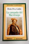 La campaa del Maestrazgo / Benito Prez Galds