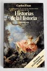 Historias de la historia segunda serie / Carlos Fisas